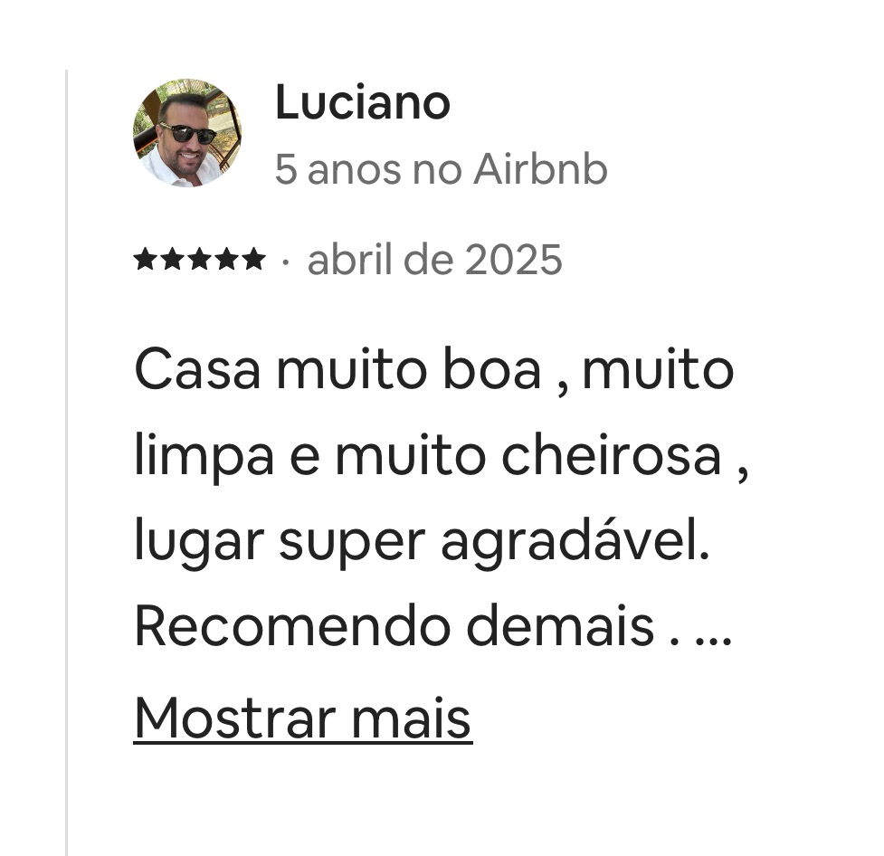 Avaliação do Luciano — abr/2025: 'Casa muito boa, muito limpa e cheirosa...'