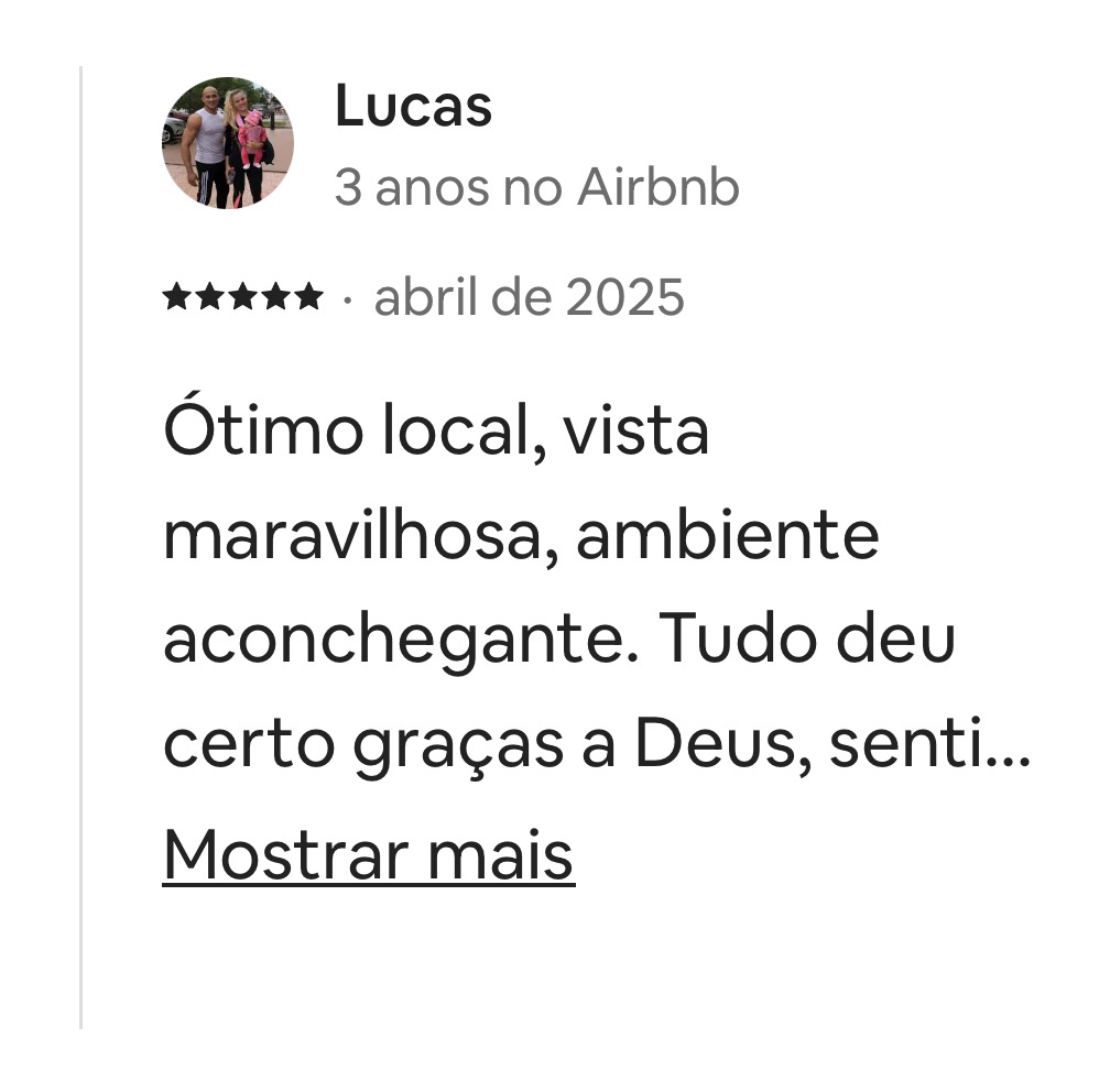 Avaliação do Lucas — abr/2025: 'Ótimo local, vista maravilhosa, ambiente aconchegante...'